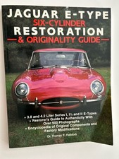 Jaguar E-type Six-cylinder Restoration Originality Guide By Thomas F. Haddock
