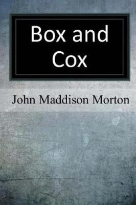 Box and Cox by John Maddison Morton