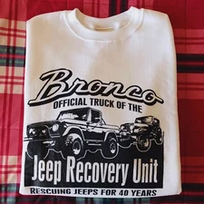 Bronco Official Truck Of The Jeep Recovery Unit Mens Sweatshirt - Size XL