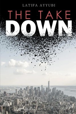The Take Down Latifa Ayyubi Taschenbuch Kartoniert / Broschiert Englisch 2019