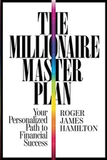 THE MILLIONAIRE MASTER PLAN by Roger James Hamilton, Paperback