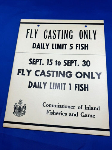 C.1965 NOS Maine Game Warden Signage FLY CASTING ONLY, 5 FISH LIMIT 11"x9" Decor - Picture 1 of 2