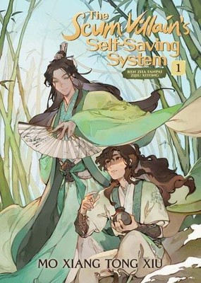 The Scum Villain's Self-Saving System 1: Ren Zha Fanpai Zijiu Xitong (Novel) ...