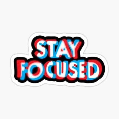 Stay Focused 3D Colors Motivational Work Hard Hustle Quote Vinyl Decal Sticker