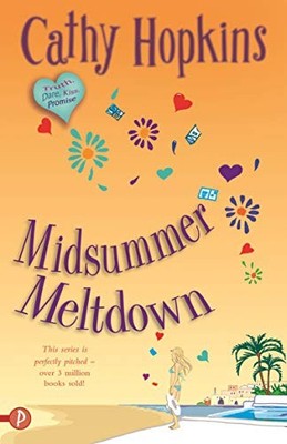 Midsummer Meltdown (Truth, Dare, Kiss, Promise),Cathy Hopkins