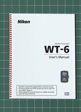 Nikon WT-6   User Manual Owners Guide Reference   58 Pages   USA Made