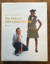 The Story of John Lyon's Charity A Long and Winding Road Nick Owen Harrow School