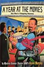 A Year at the Movies: One Man's Filmgoing Odyssey (Paperback or Softback)