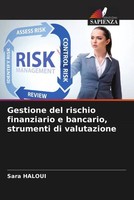 Sara Haloui | Gestione Del Rischio Finanziario E Bancario, Strumenti Di...