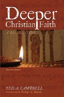 Ted A. Campbell | Deeper Christian Faith, Revised Edition | Taschenbuch (2019)