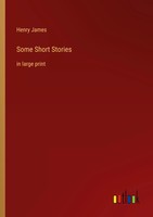 Some Short Stories In Large Print Henry James Taschenbuch Englisch 2022