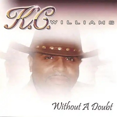 K.C. Williams - Without a Doubt