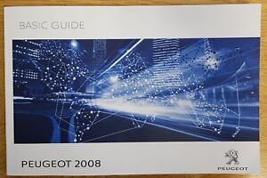 GENUINE PEUGEOT 2008 BASIC GUIDE OWNERS HANDBOOK MANUAL 2017-2018 BOOK