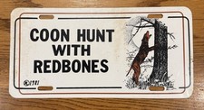 Coon Hunting Booster License Plate Aluminum Coon Hunt With Redbones Coon Hunting Booster License Plate Aluminum Coon Hunt With Redbones