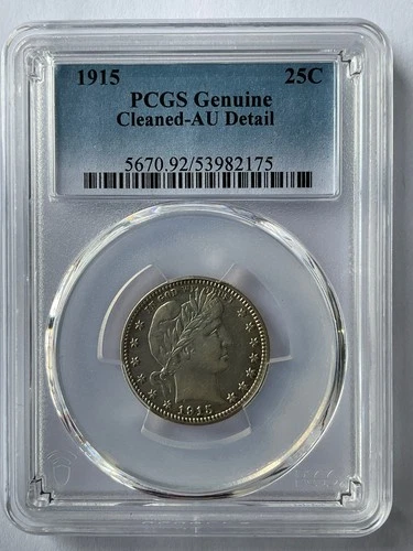 1915 Barber Quarter 25C PCGS Genuine AU Detail 53982175