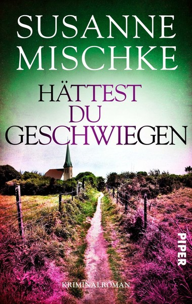Hättest du geschwiegen von Susanne Mischke (2020, Taschenbuch) online