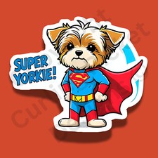 Super Yorkie Yorkshire Terrier Funny Cute 3" Vinyl Laminated Sticker