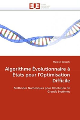 Algorithme evolutionnaire a etats pour l''optimisation difficile               