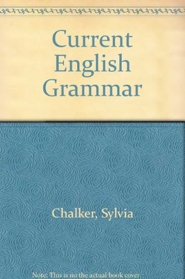 Current English Grammar, Sylvia Chalker