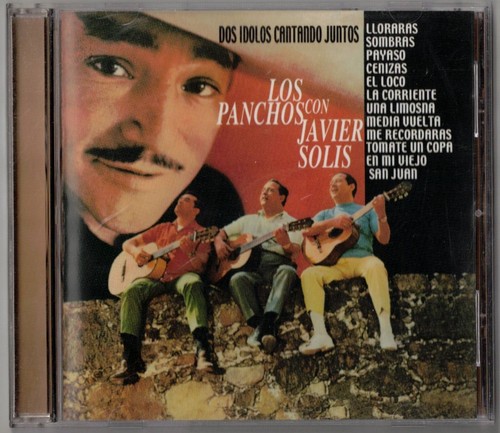 Los Panchos Con Javier Solis – Dos Idolos Cantando Juntos [1969] CD (BMG R Club) - Bild 1 von 4