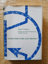 Semiconductor Electronics by James F. Gibbons...
