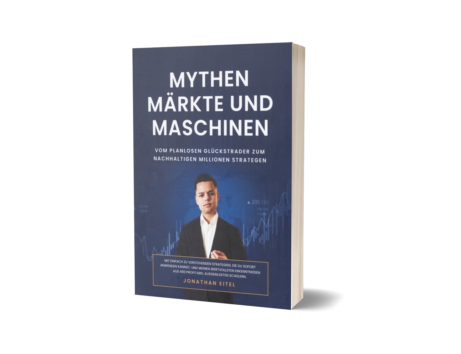 Mythen, Märkte und Maschinen – Nachhaltig erfolgreich traden | Jonathan Eitel