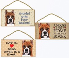 Boxer cropped Dog Sign Plaque 10"x5" House not Home, Spoiled Lives Here, Love