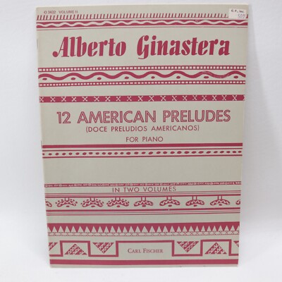 Alberto Ginastera 12 American Preludes Vol II Songbook Sheet Music 1946 Fischer