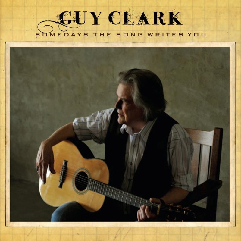 Guy Clark Somedays the Song Writes You CD DTM1471 NEW