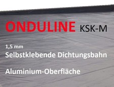 15,94&euro;/m&sup2; Selbstklebende Dichtungsbahn Onduline KSK-M 1,5mm Flachdach Gartenhaus