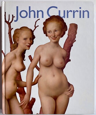 John Currin by  Robert Rosenblum HARDCOVER Serpentine Gallery excellent cond
