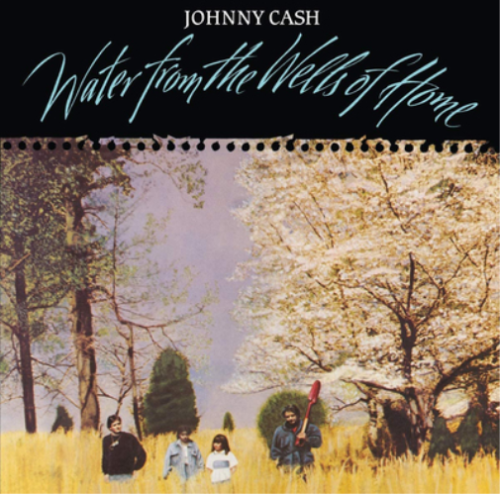 Johnny Cash Water From The Wells Of Home (Vinyl) Remastered - Imagen 1 de 1