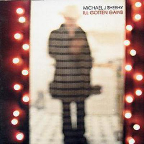Альбом Майкла Дж. Шихи Ill Gotten Gains (CD)
