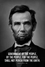 President Abraham Lincoln Government Quote Portrait Poster 12x18