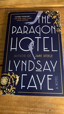 Paragon Hotel by Lyndsay Faye (2019, Trade Paperback) - VERY GOOD