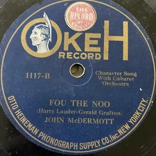 1918 Vaudeville JOHN McDERMOTT 78 rpm OKEH 1117 FOU THE NOO