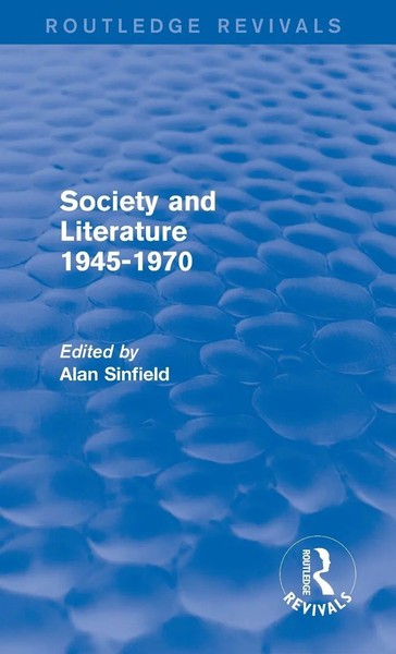 Alan Sinfield | Society And Literature 1945-1970 (Routledge Revivals) | Buch-image