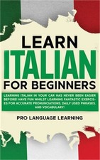 Learn Italian for Beginners: Learning Italian in Your Car Has Never Been Easier