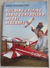 RADIO CONTROLLED MODEL AIRCRAFT BUILDING & FLYING-DAVID BODDINGTON