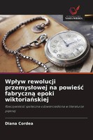 Diana Cordea | Wp¿Yw Rewolucji Przemys¿Owej Na Powie¿¿ Fabryczn¿ Epoki...