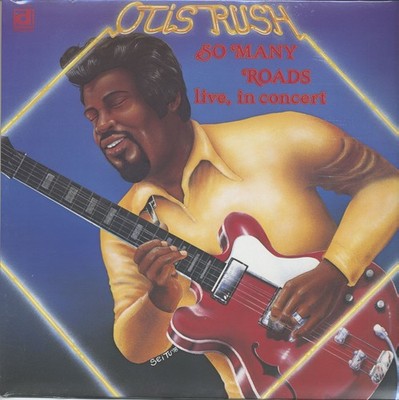 Otis Rush - So Many Roads Live In Concert (LP) - Vinyl Blues