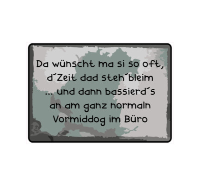 Sign sign note ''There wishes ma si so often'' d'Zeit stand lead Bavaria