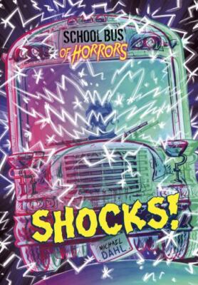 Shocks!: A 4D Book; School Bus of Horrors; - 1496580176, paperback, Michael Dahl