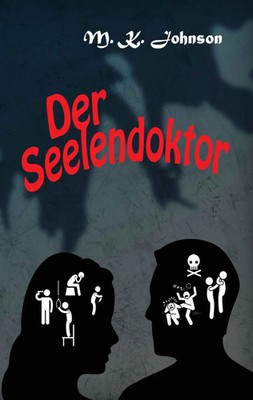 Der Seelendoktor M. K. Johnson Taschenbuch 372 S. Deutsch 2017 tredition
