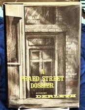 Frank Utpatel August Derleth / A PRAED STREET DOSSIER 1st Edition 1968