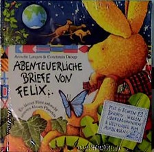 Abenteuerliche Briefe von Felix