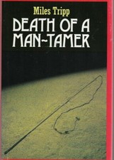 Death of a Man-Tamer by Miles Tripp Hardcover New 