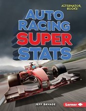 Auto Racing Super Stats (Pro Sports Stats (Alternator Books � ))