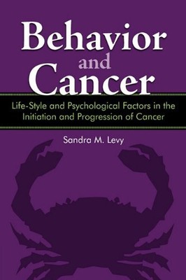 BEHAVIOR AND CANCER: LIFE-STYLE AND PSYCHOLOGICAL FACTORS By Sandra M. Levy NEW
