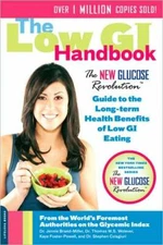 The Low Gi Handbook: The New Glucose Revolution Guide To The Long-Term Heal...